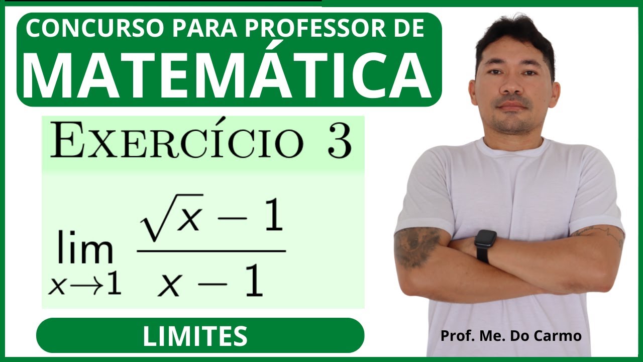 LIMITES|EXERCÍCIO 03|Cálculo Diferencial e Integral para Concursos – Prof. Do Carmo