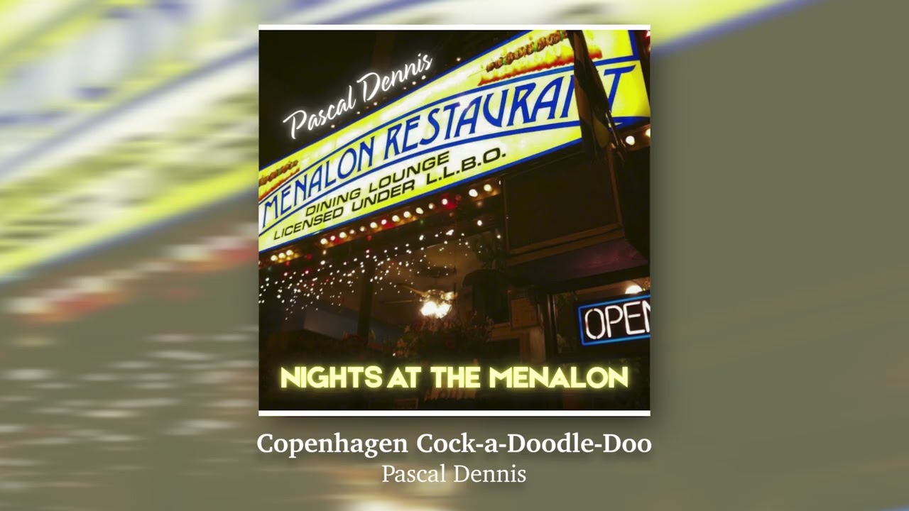 Pascal Dennis - Copenhagen Cock a Doodle Doo (Official Audio)