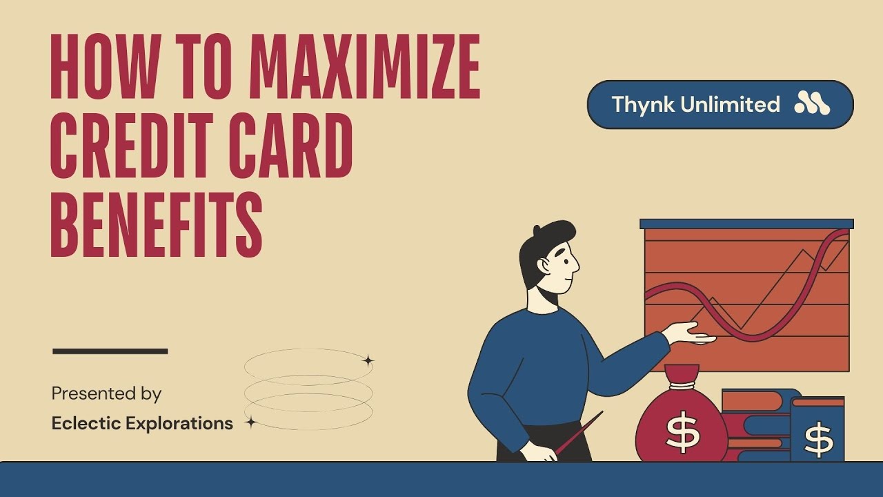 Mastering Credit Card Points: Strategies for Maximizing Rewards & Benefits