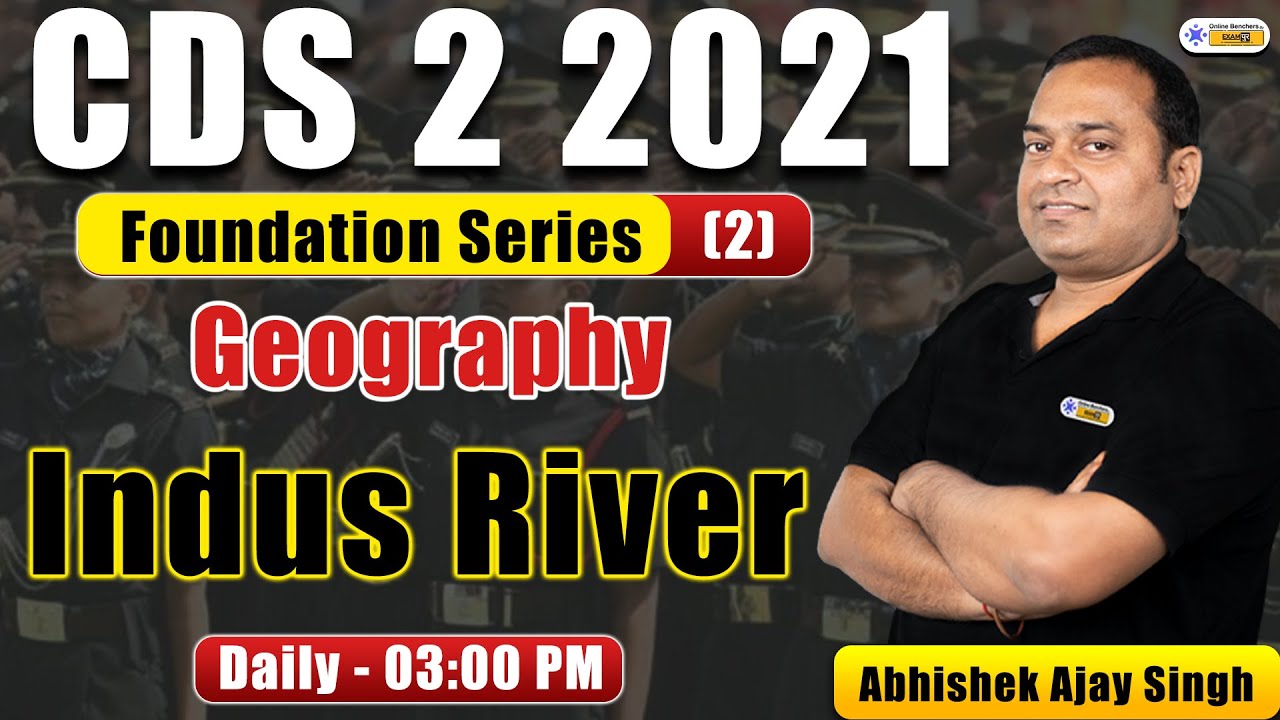 CDS 2 2021 || Indus River System || Geography Preparation || Abhishek Sir