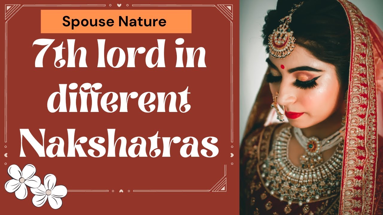 7th Lord In Different Nakshatras || Spouse Looks, Nature & Qualities