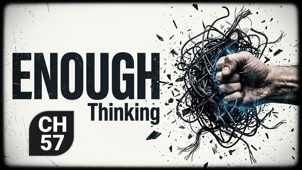 Enough Thinking (The Internal War Version) | How Overthinking Becomes a Prison