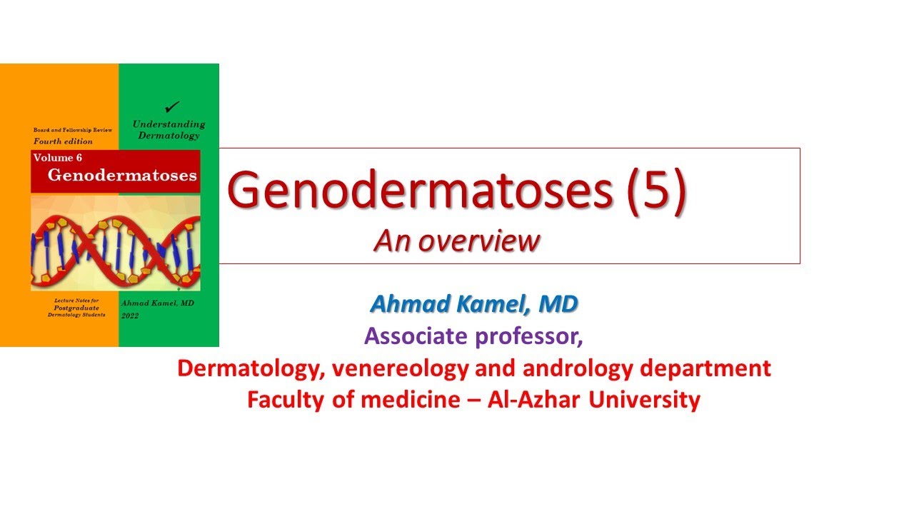 Genodermatoses 5