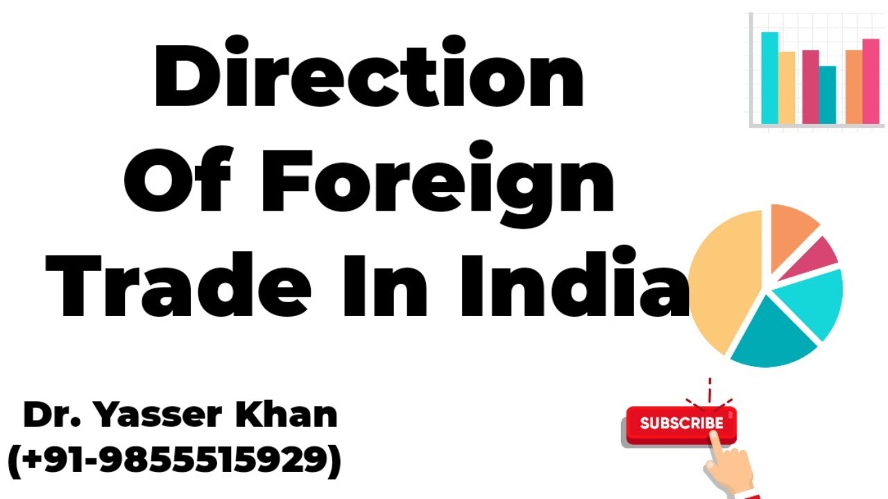 Direction Of Foreign Trade In India