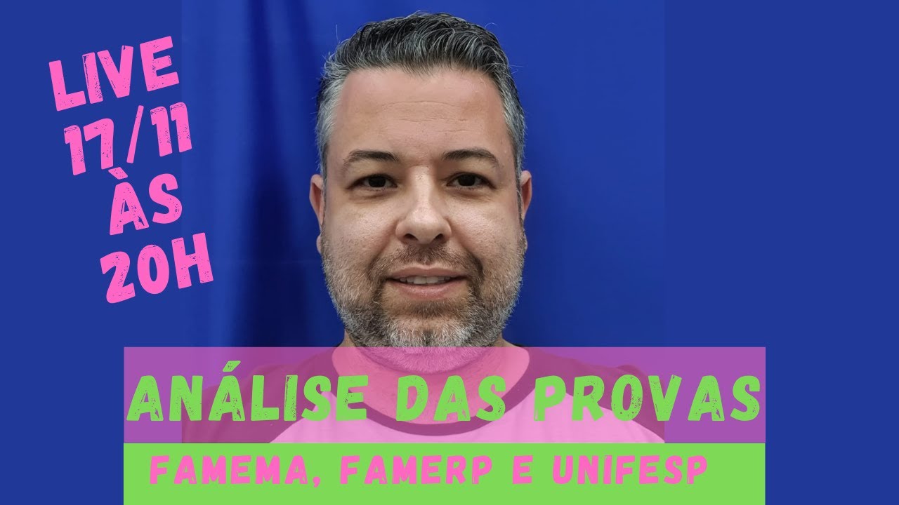 Análise das provas da FAMEMA, FAMERP e UNIFESP