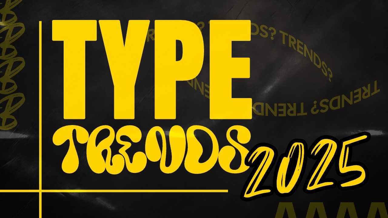 5 Major Font Trends For 2025 and Beyond