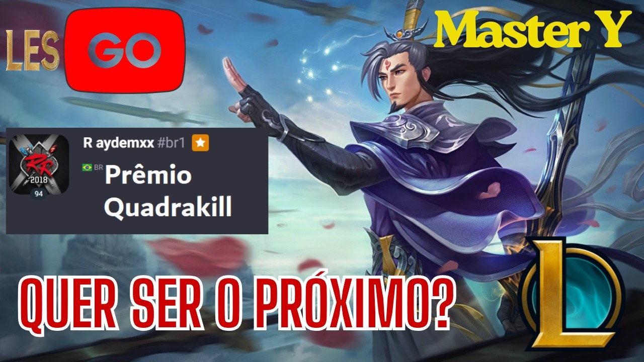 Como carregar partidas com Master Y em 2026 Prêmio Quadrakill no League of legends RAYDEMXX#BR1