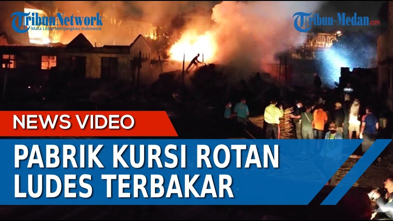 Pabrik Kursi Rotan Ludes Terbakar di Medan Selayang, Begini Kondisinya