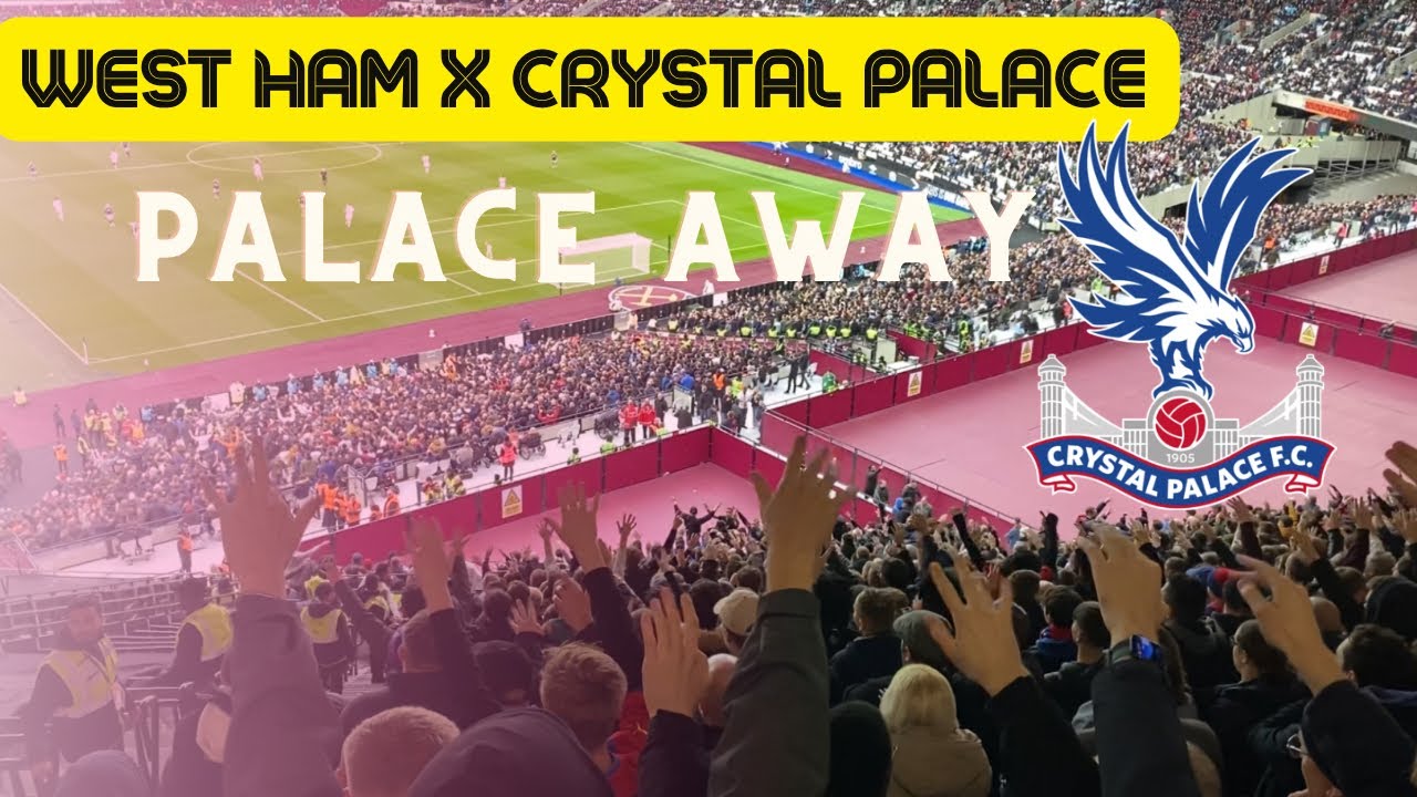 Crystal Palace AWAY - Torcida do Crystal Palace no jogo vs West Ham em virada hist&oacute;rica