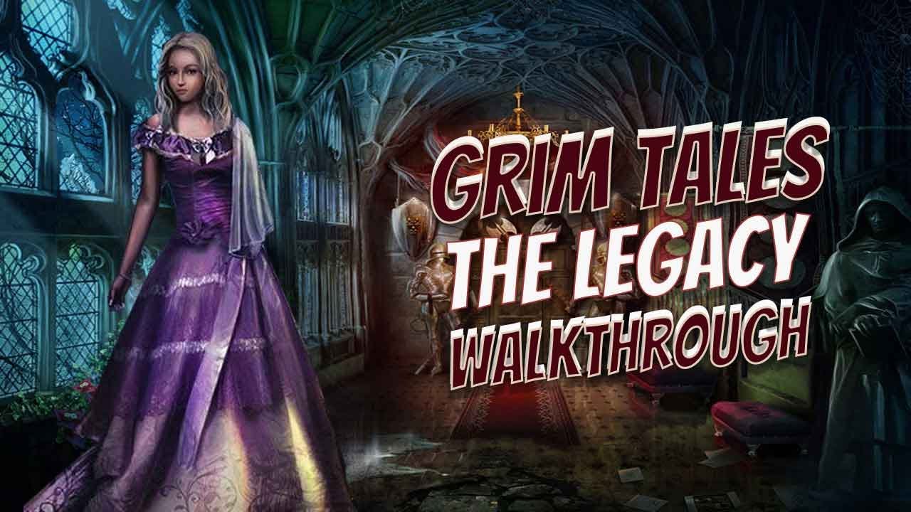 Grim Tales 2 The Legacy 100% Walkthrough No Skips