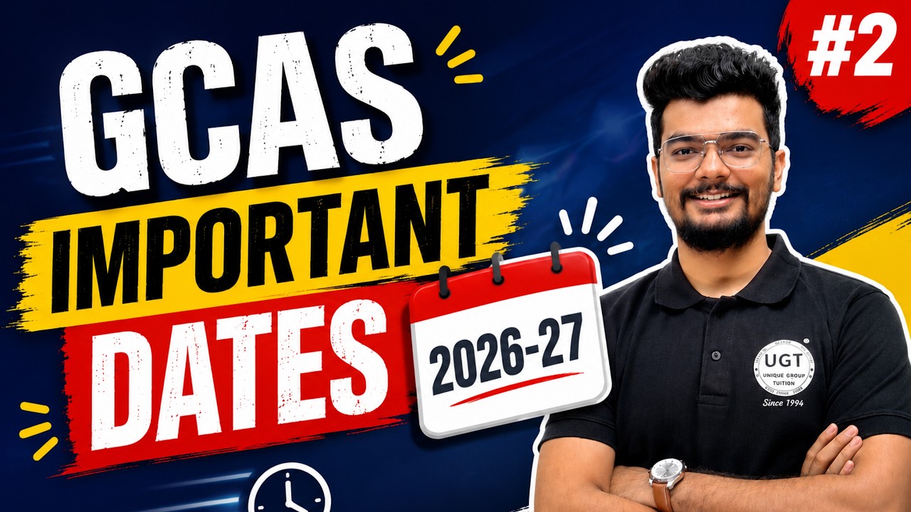 GCAS Important Dates 2026 | Important Information Updates | College Admission 2026 | UGT