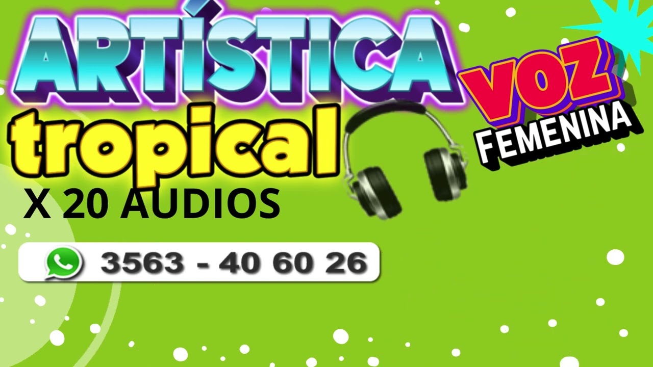 Arte Atemporal FEMENINO  - Tropical X 20 AUDIOS