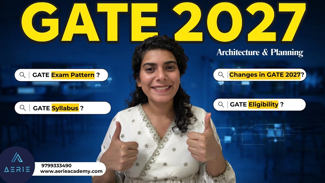GATE 2027 Ar. & Pl.: Complete Guide | Syllabus, Eligibility, Exam Pattern & New Changes