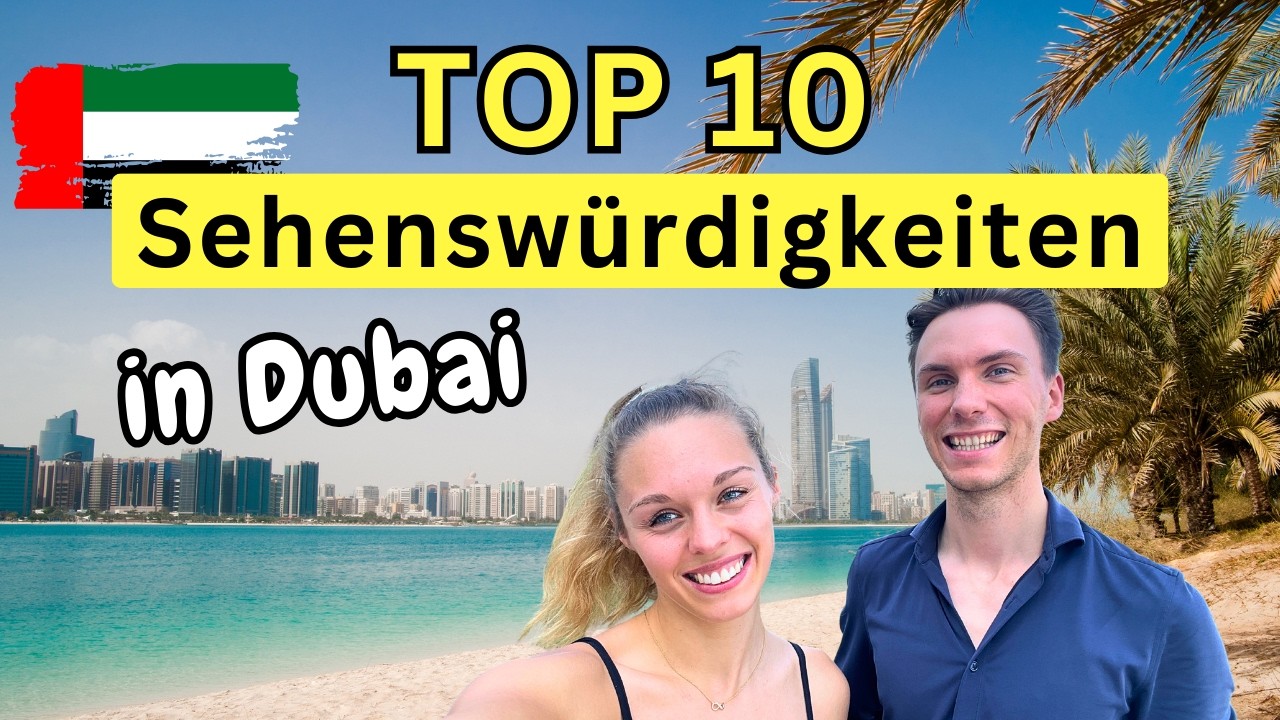 Top 10 Sehenswürdigkeiten für den perfekten Urlaub in Dubai🏝️🇦🇪