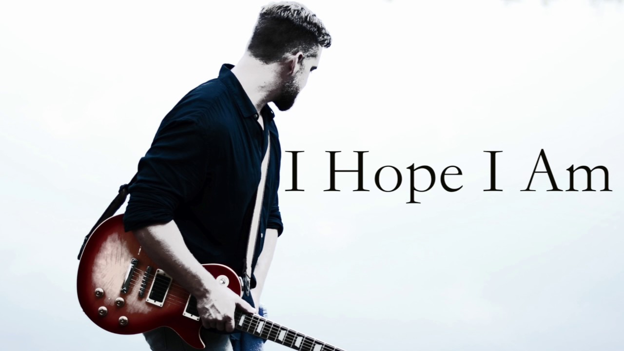 Josh Walker - I Hope I Am