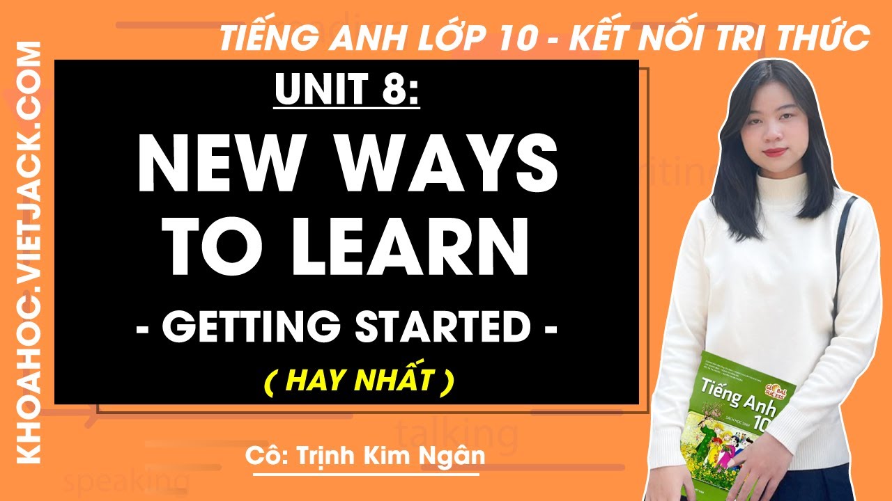 Tiếng Anh lớp 10 Unit 8: Getting started - trang 86, 87 | Global success (HAY NHẤT)