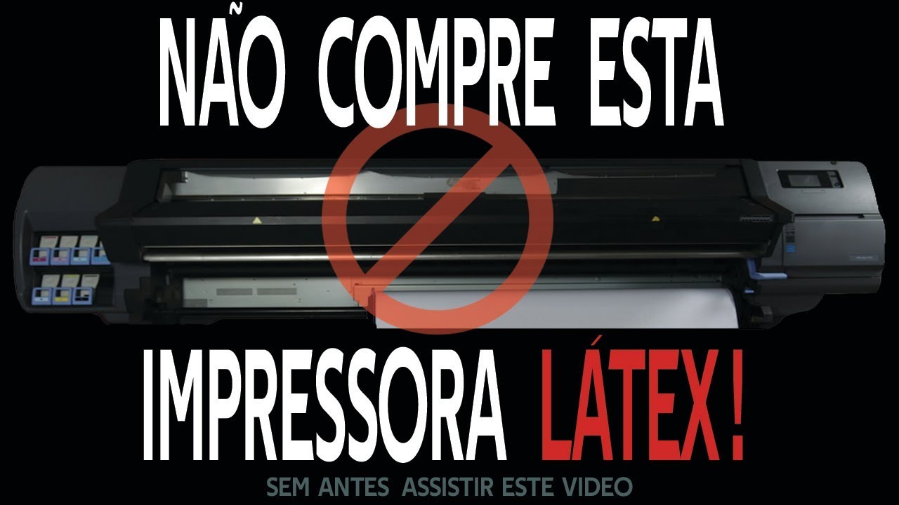 NÃO COMPRE ESTA IMPRESSORA LATEX sem antes assistir esse video