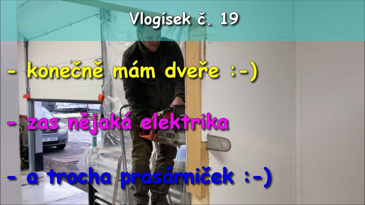 Konečně mám dveře👏Trocha elektriky💥a prasáren💩|Vlogísek č.19