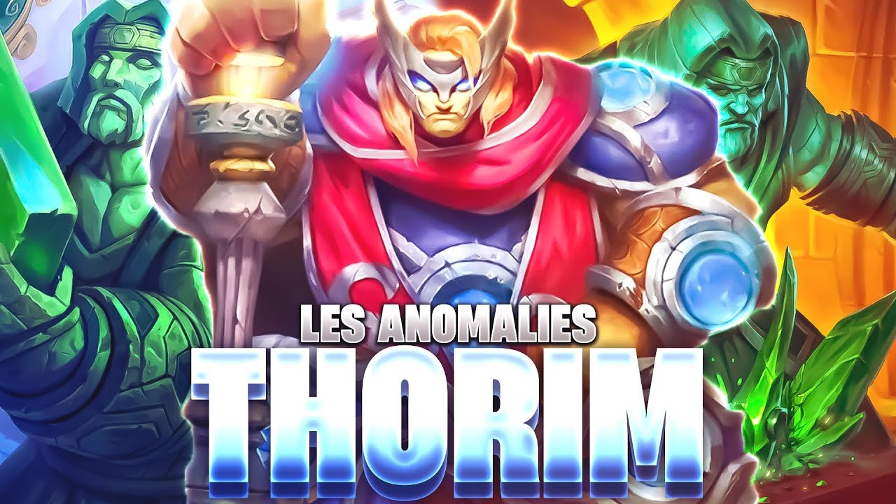 LA MEILLEURE ANOMALIE AVEC THORIM