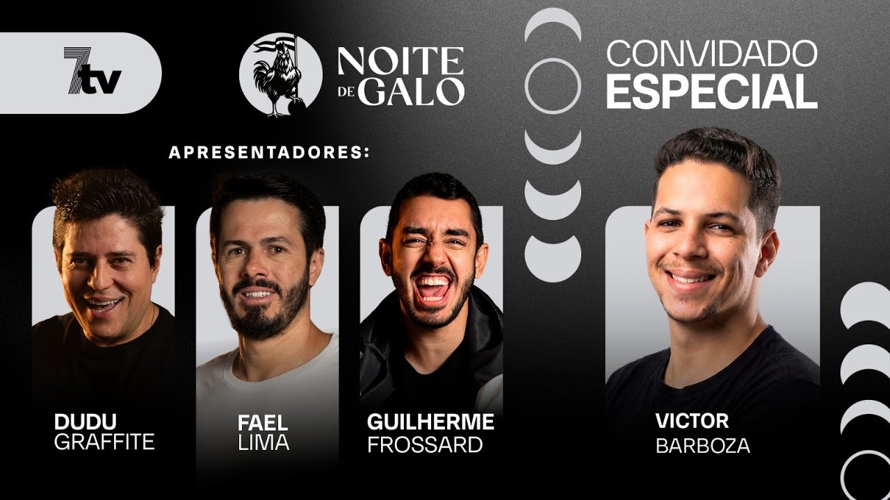 NOITE DE GALO com Fael Lima, Frossard, Dudu Galo Doido e Victor Barboza | 7TV