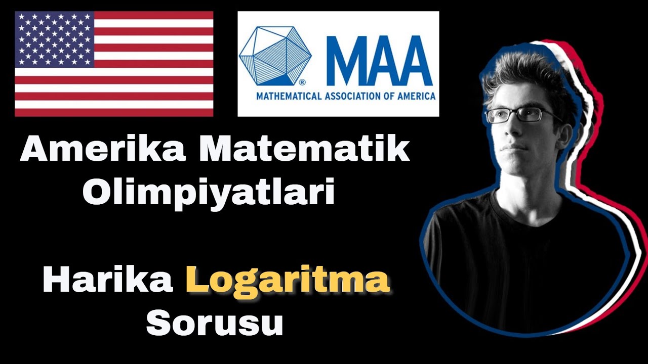 Muhteşem Amerika Matematik Olimpiyatları Logaritma Sorusu (Derece Yaptıracak Soru!)