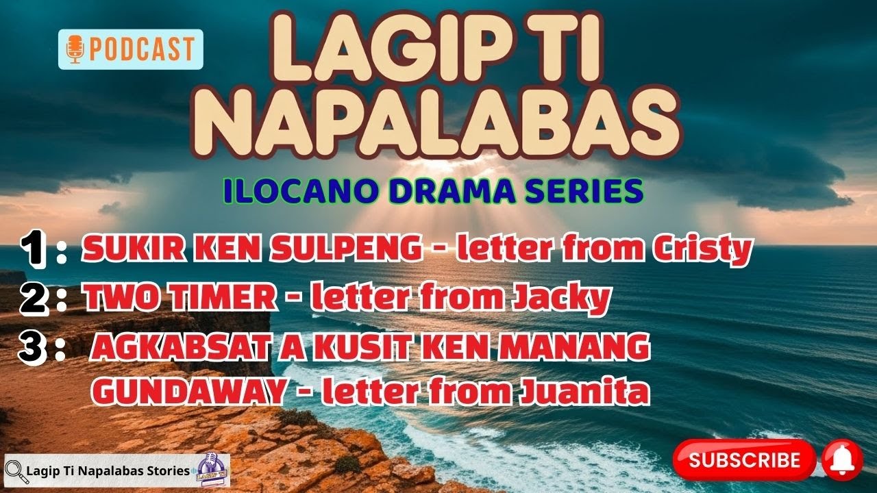 Lagip Ti Napalabas Ep 33 | SUKIR KEN SULPENG — Letter from Cristy | Ilocano Drama | Miss F Drama