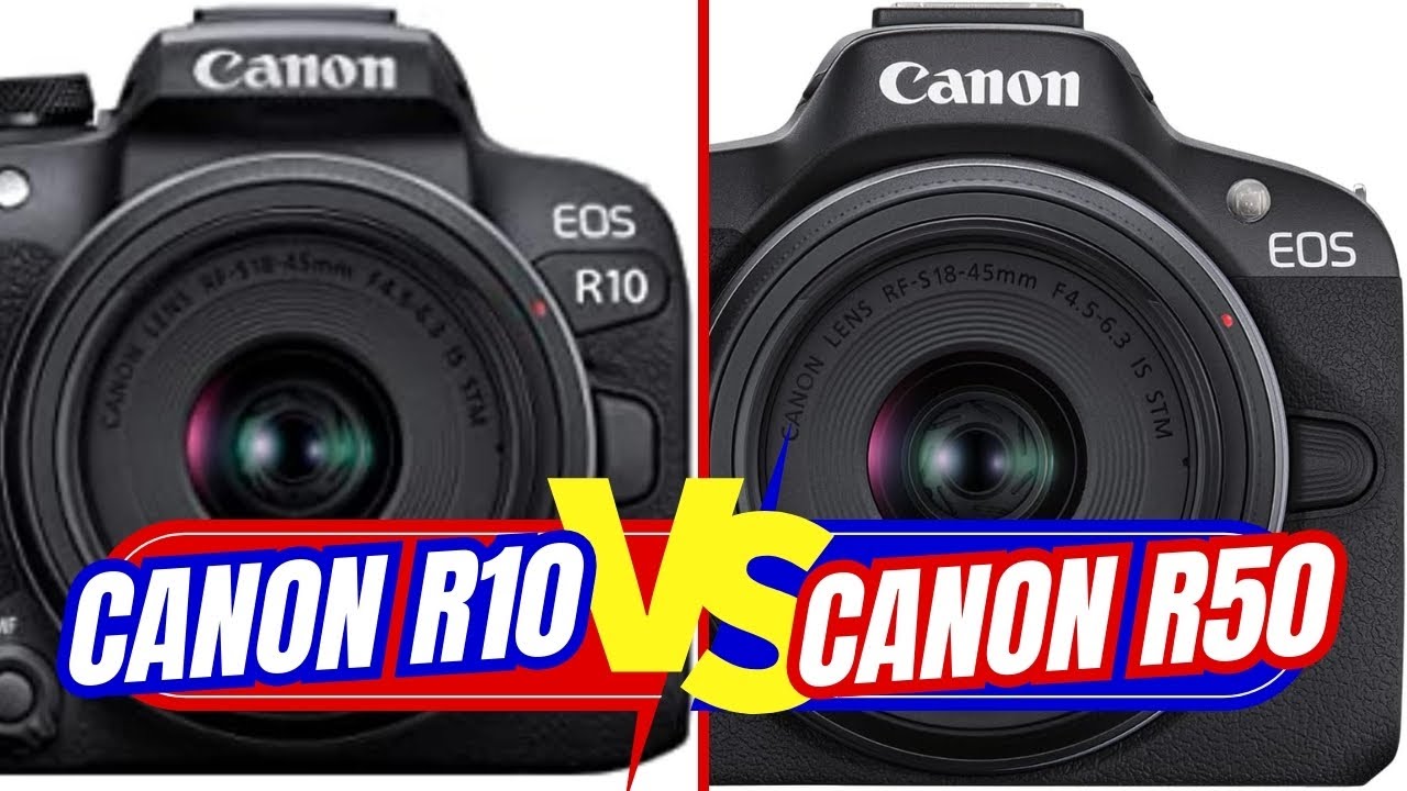 Canon R10 vs R50: Why Both Canon R10 and R50 Revolutionize Content Creation.