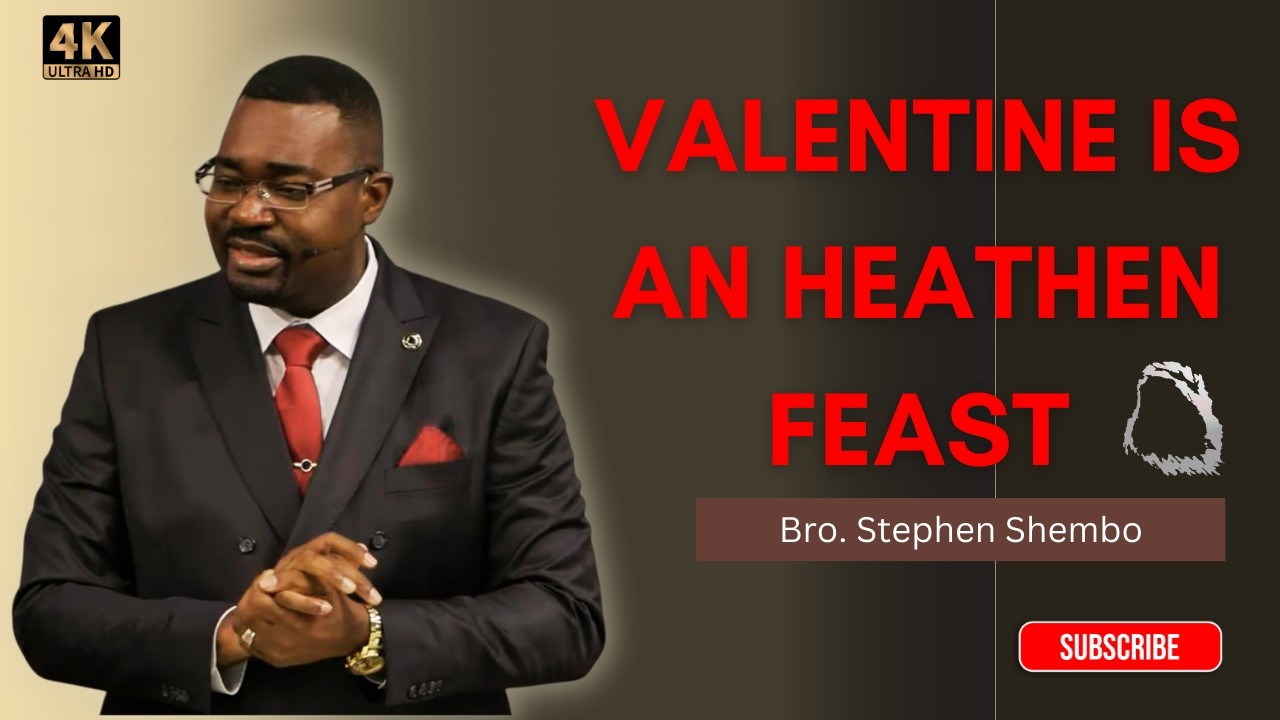Valentine is an Heathen Feast - Bro. Stephen Shembo