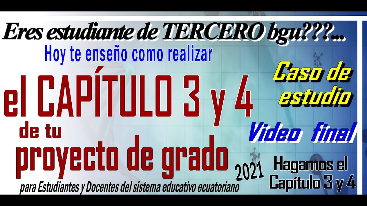 Proyecto de grado CAPITULO 3 y 4 - Proyecto capitulo tres y cuatro - Estudio de caso 2021