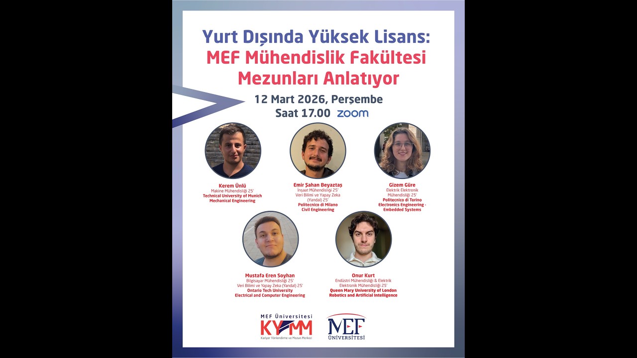 Yurt Dışında Y&uuml;ksek Lisans  MEF M&uuml;hendislik Fak&uuml;ltesi Mezunları Anlatıyor