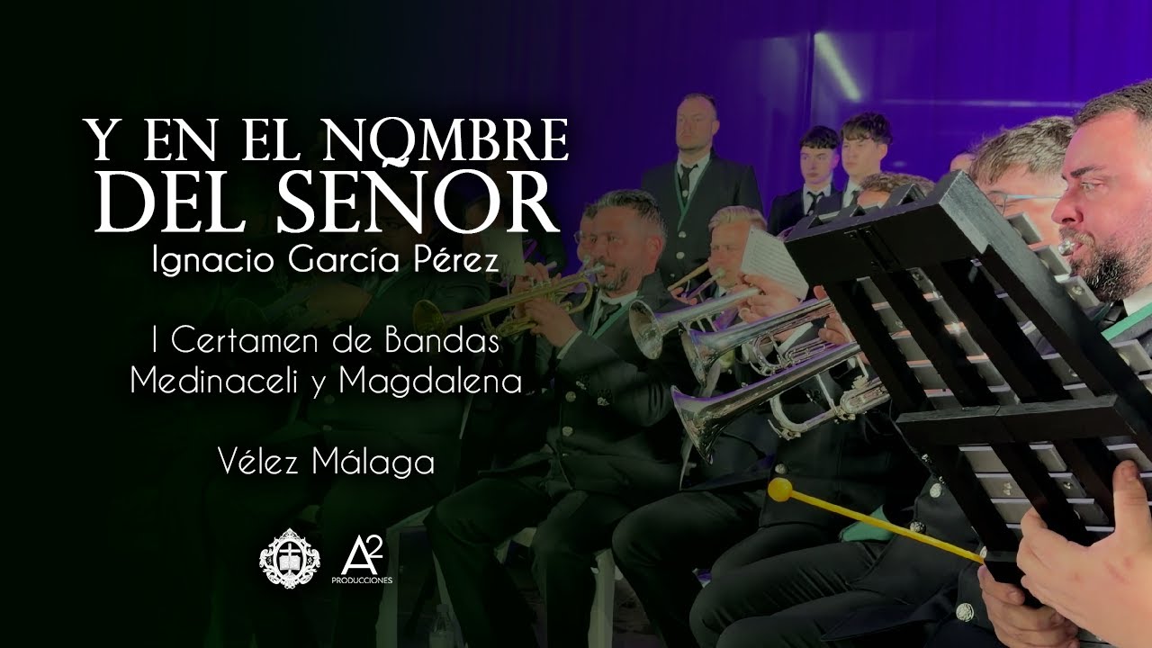 Y EN EL NOMBRE DEL SEÑOR - AM Sanjuaneros / Vélez-Málaga