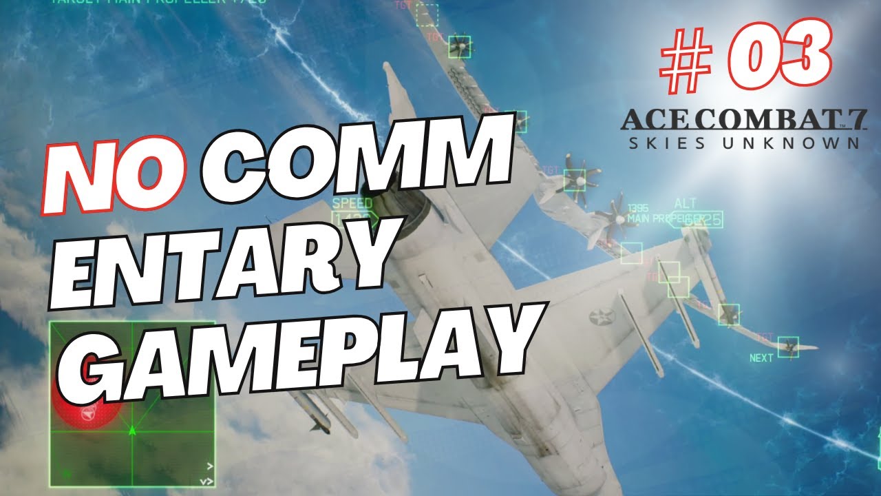 ACECOMBAT 7｜PC Singleplay Part 3 (No commentary)