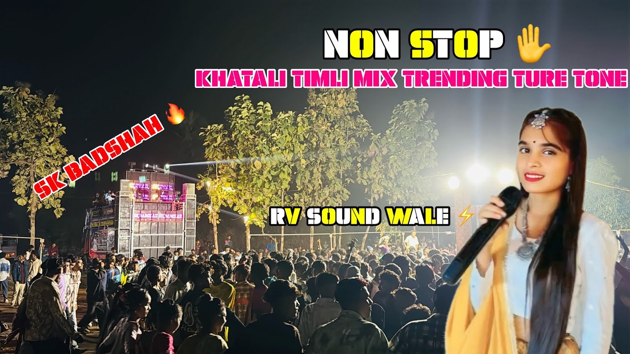 SK BADSHAH 🔥 KHATALI TIMLI MIX TREDING TURE TONE 2025,26 RV SOUND 🤯 