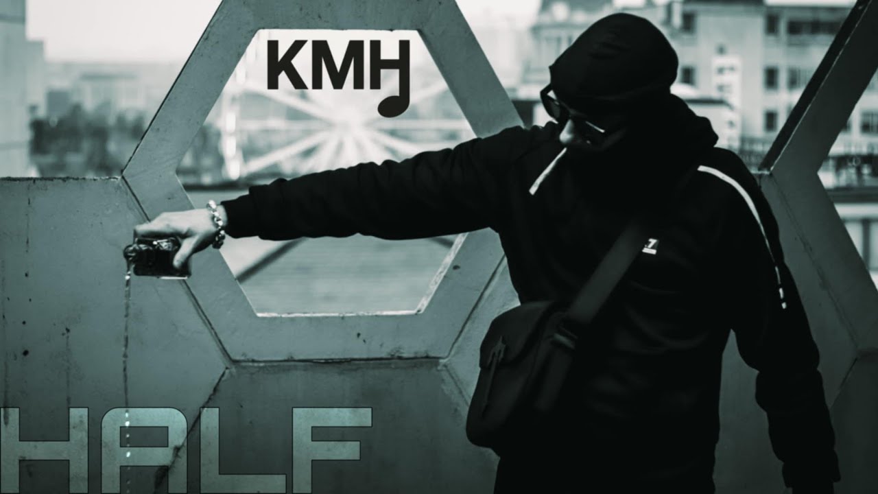 KMH - Half (Official Music Video)