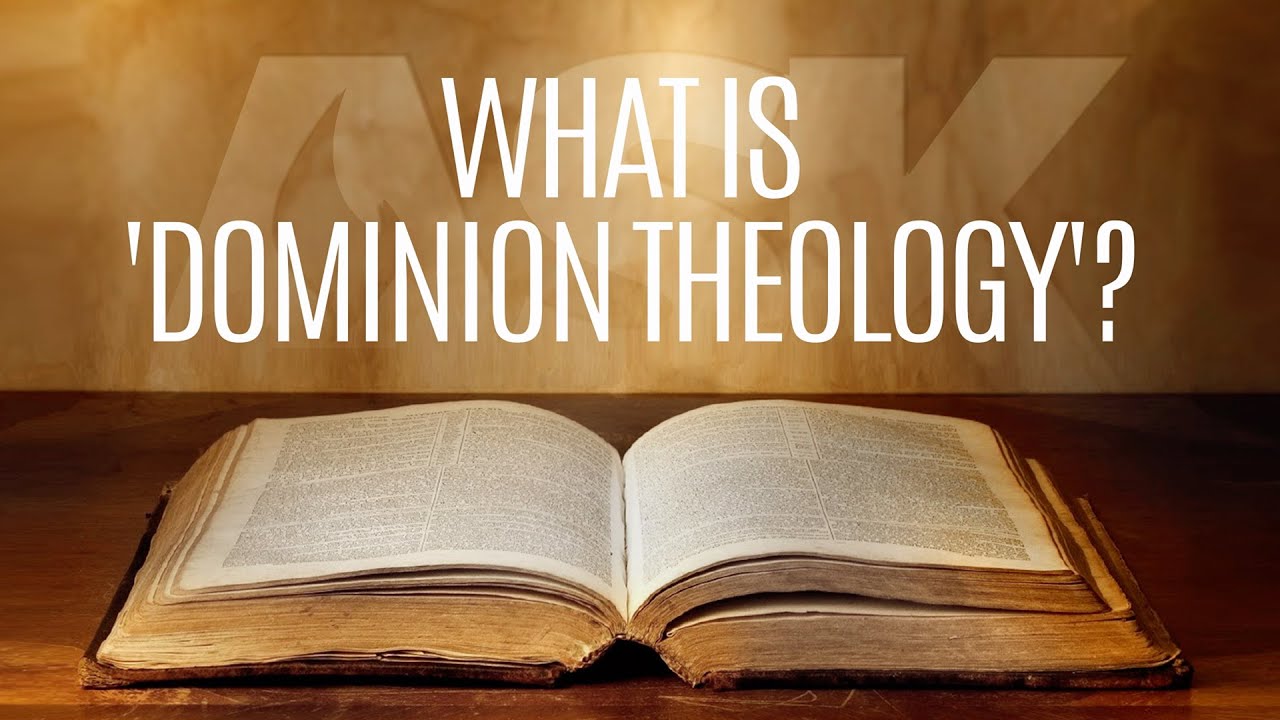 What is Dominion Theology?