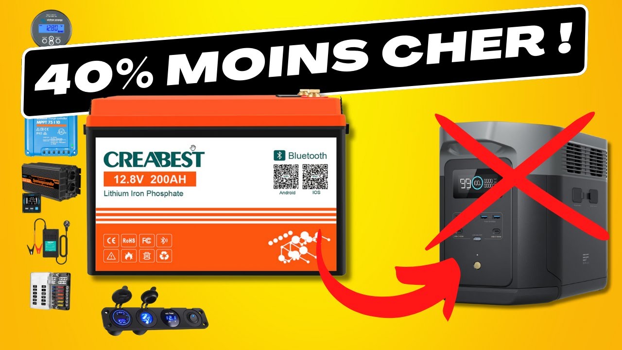 Batterie Lithium Creabest 200Ah VS Ecoflow Delta Max ➡️ Vous n'&ecirc;tes pas pr&ecirc;t pour &ccedil;a !