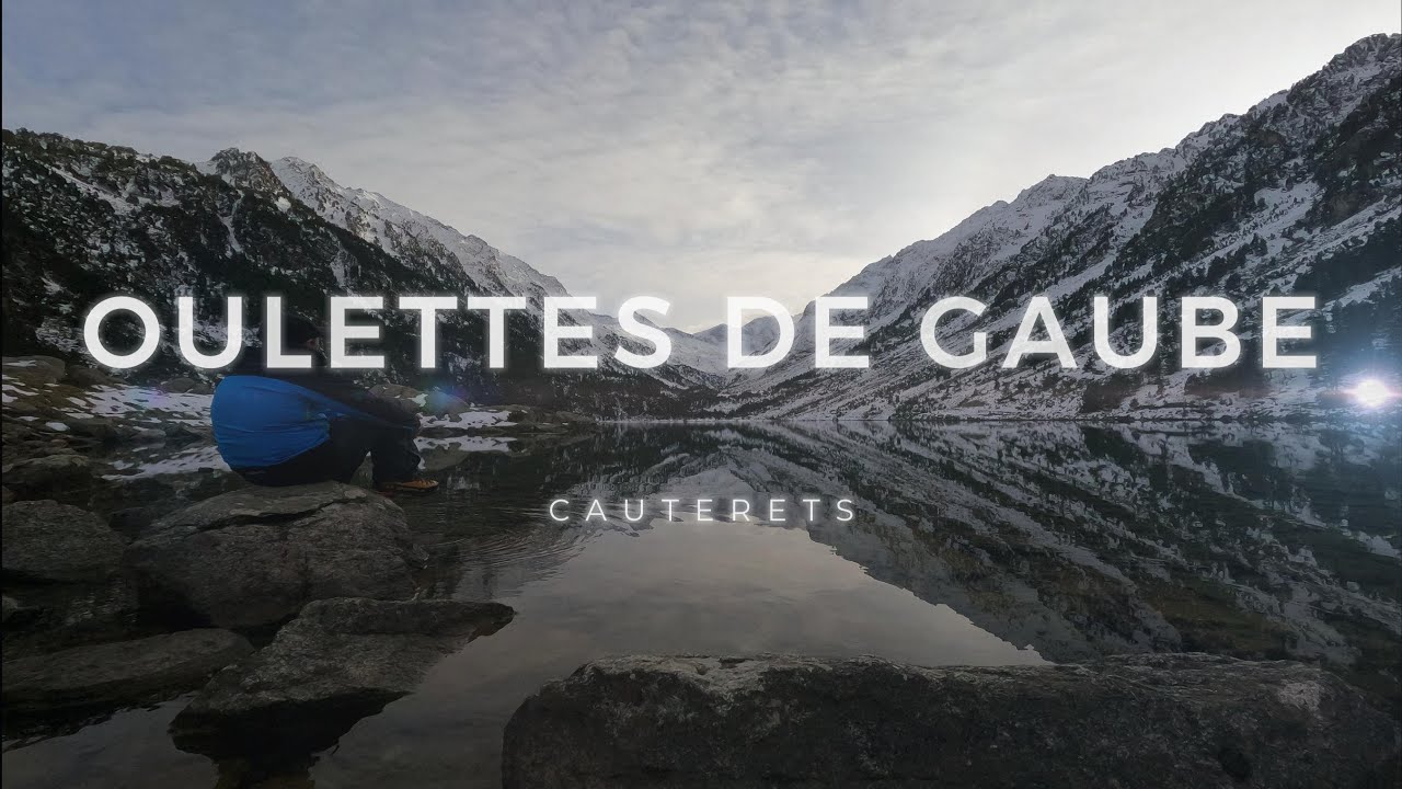 OULETTES DE GAUBE. VIGNEMALE. INVERNAL. CAUTERETS. PONT D´ESPAGNE. LAC DE GAUBE.