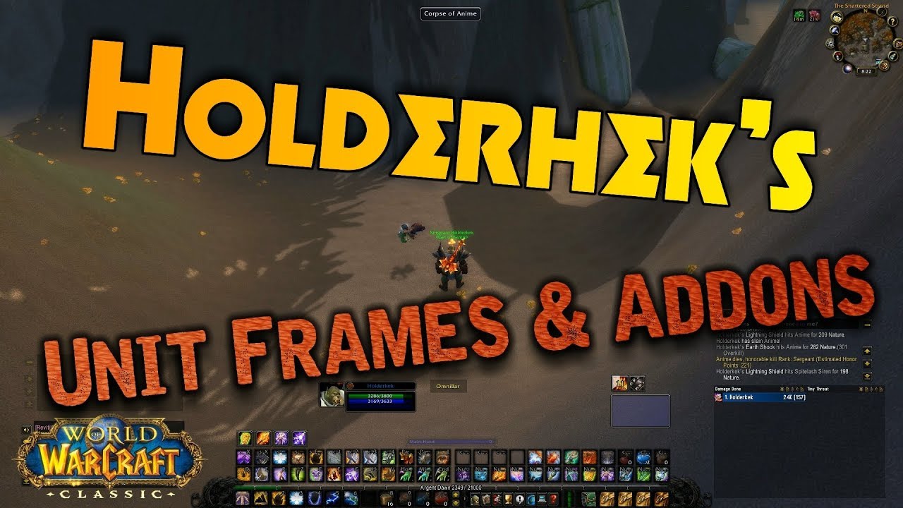 Holderhek's Classic WoW Unit Frames, Addons & UI Guide