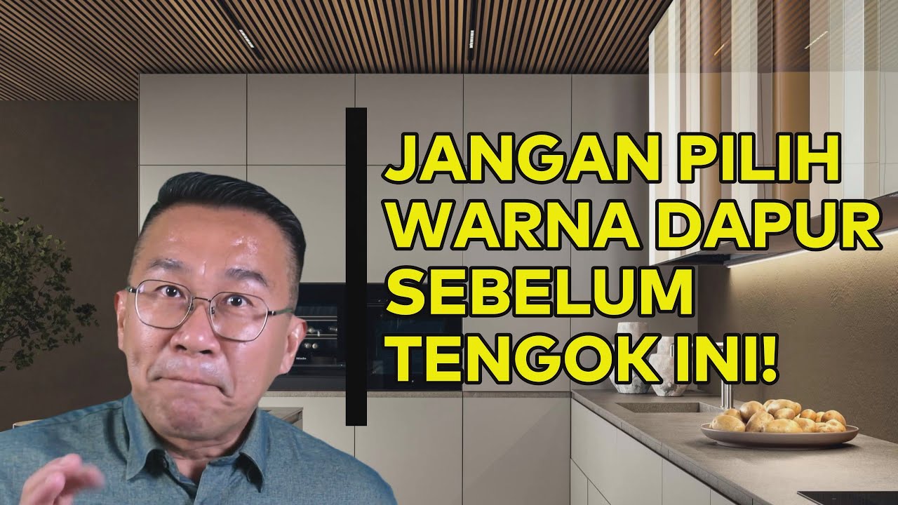 JANGAN PILIH WARNA DAPUR SEBELUM TENGOK INI!
