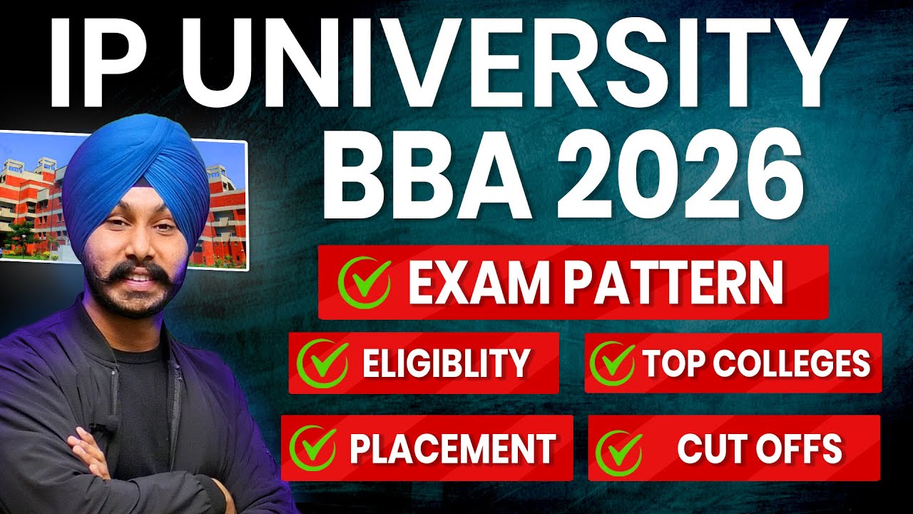 IP University BBA 2026 Complete Guide: Eligibility, Exam Pattern, Placements, Cut-off