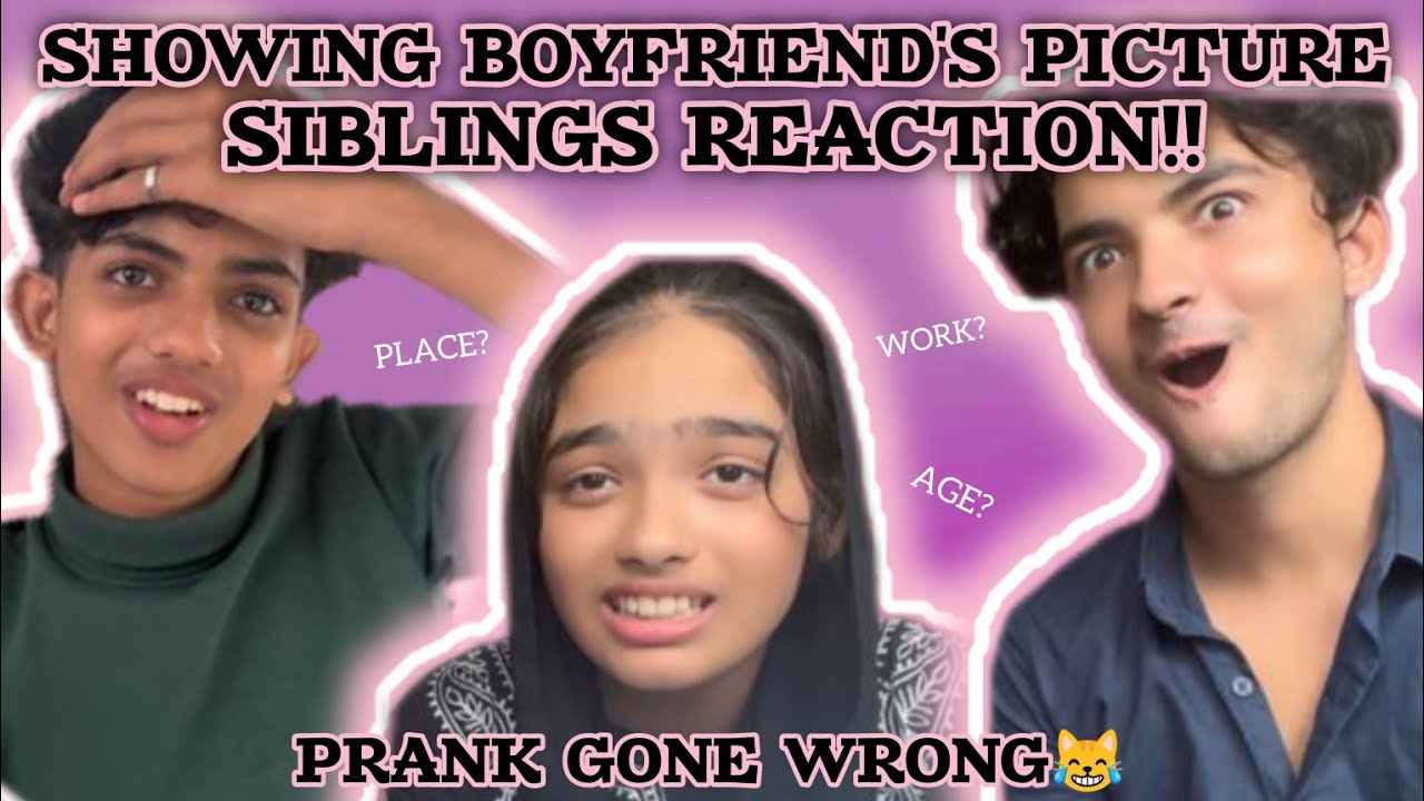 SIBLINGS REACTING TO MY BF'S PIC! | PRANK GONE WRONG😹 | ASMILA SULTHANA