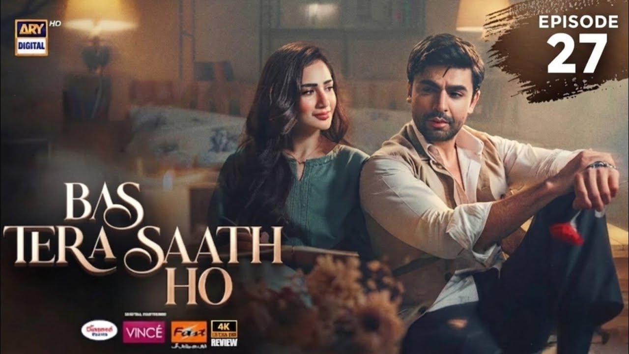 Bas Tera Saath Ho Episode 27 |1st August 2026 | Farhan Saeed | Sana Javed | ARY Digital Drama 