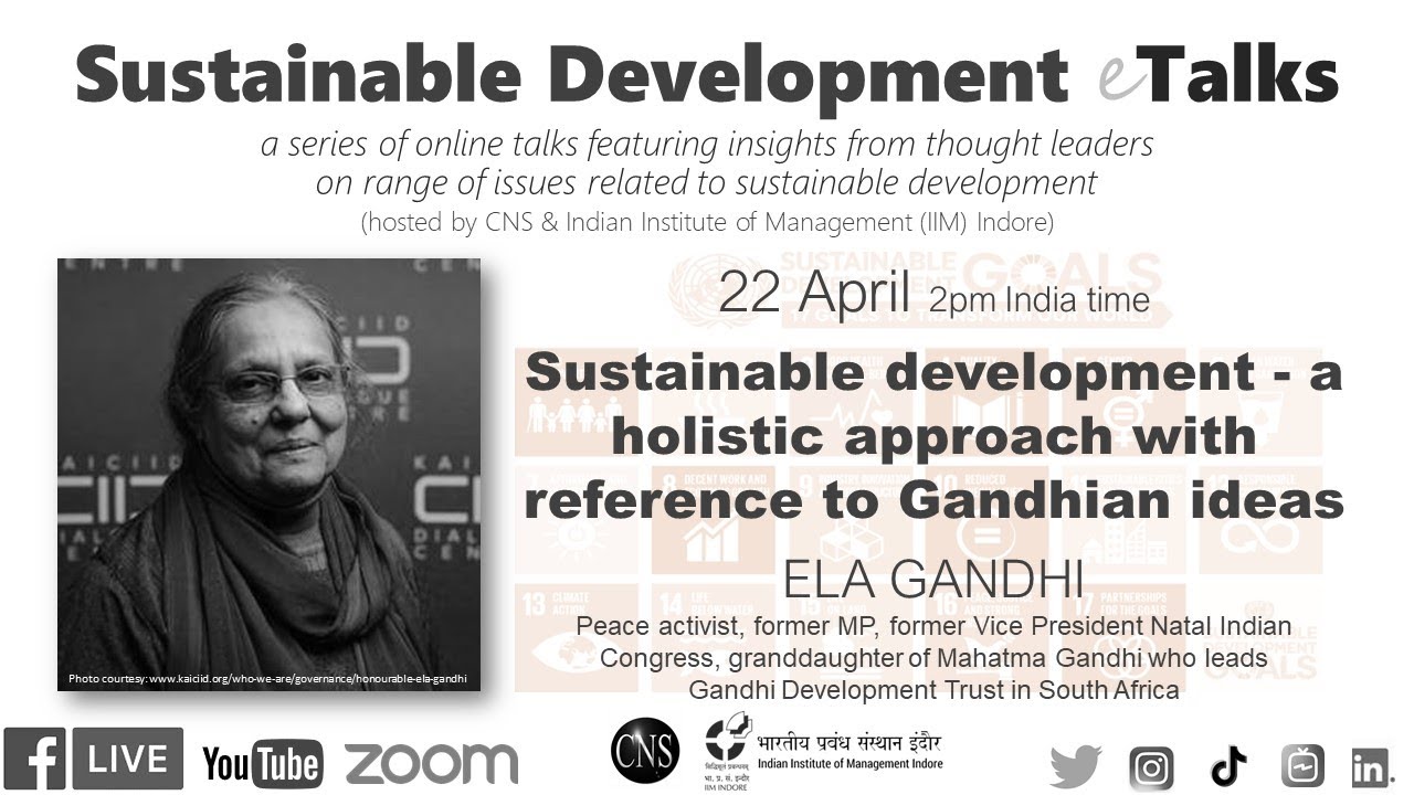 Sustainable development: holistic approach with reference to Gandhian ideas | Ela Gandhi | #SDGtalks