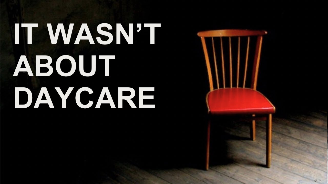 It Wasn't About Childcare