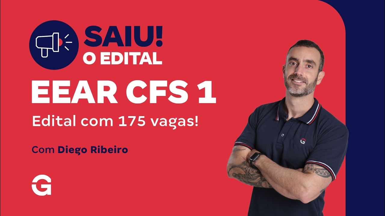Concurso EEAR CFS 1 2027: Saiu o Edital com 175 vagas! | Diego Ribeiro