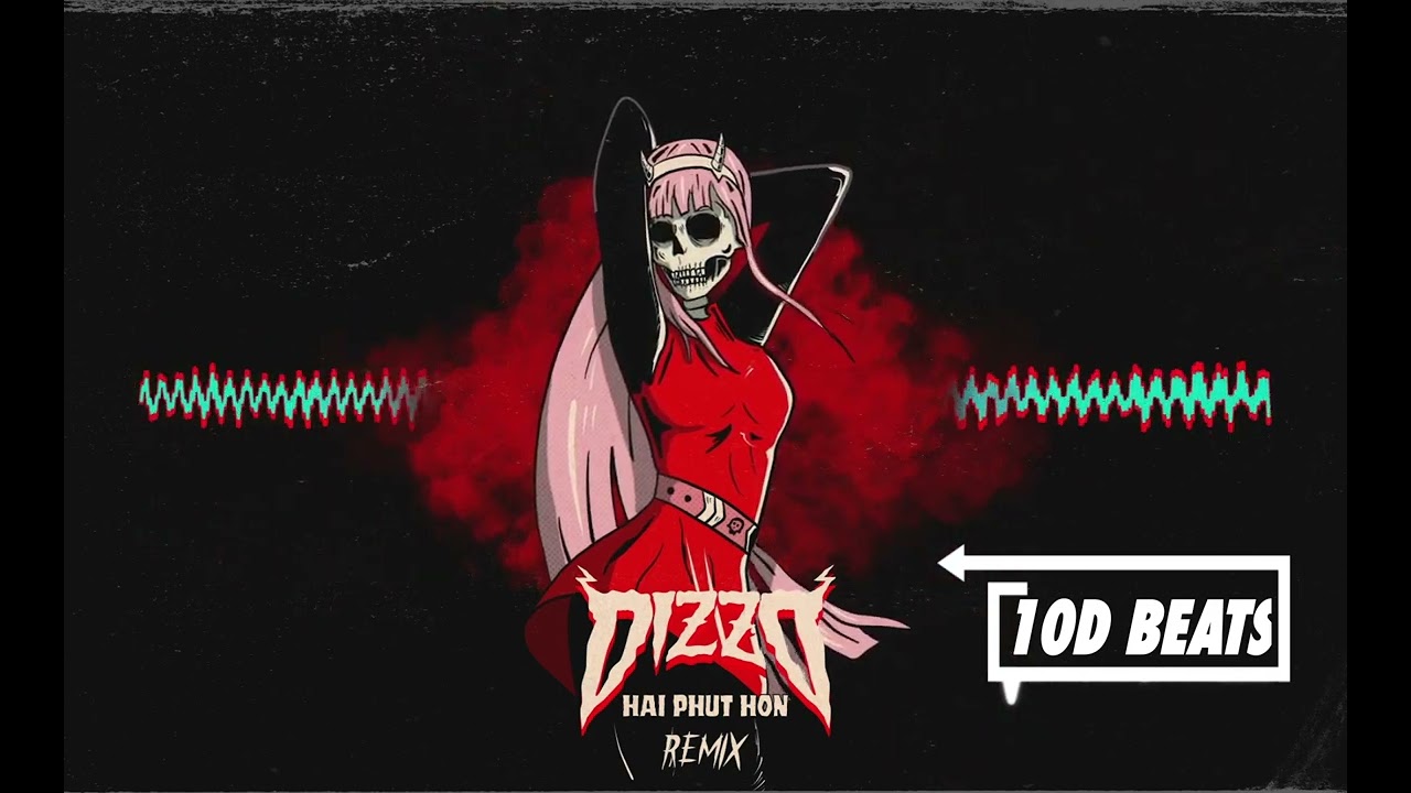 Hai Phut Hon ( Dizzo Remix )