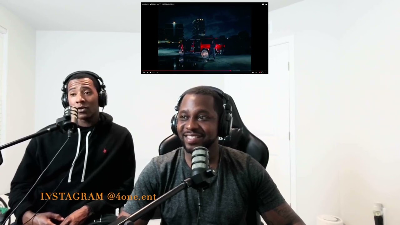 JACKBOYS & TRAVIS SCOTT - 2000 EXCURSION (REACTION) | 4one Loft