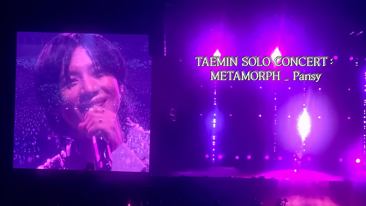 231217 TAEMIN SOLO CONCERT : METAMORPH _ Pansy