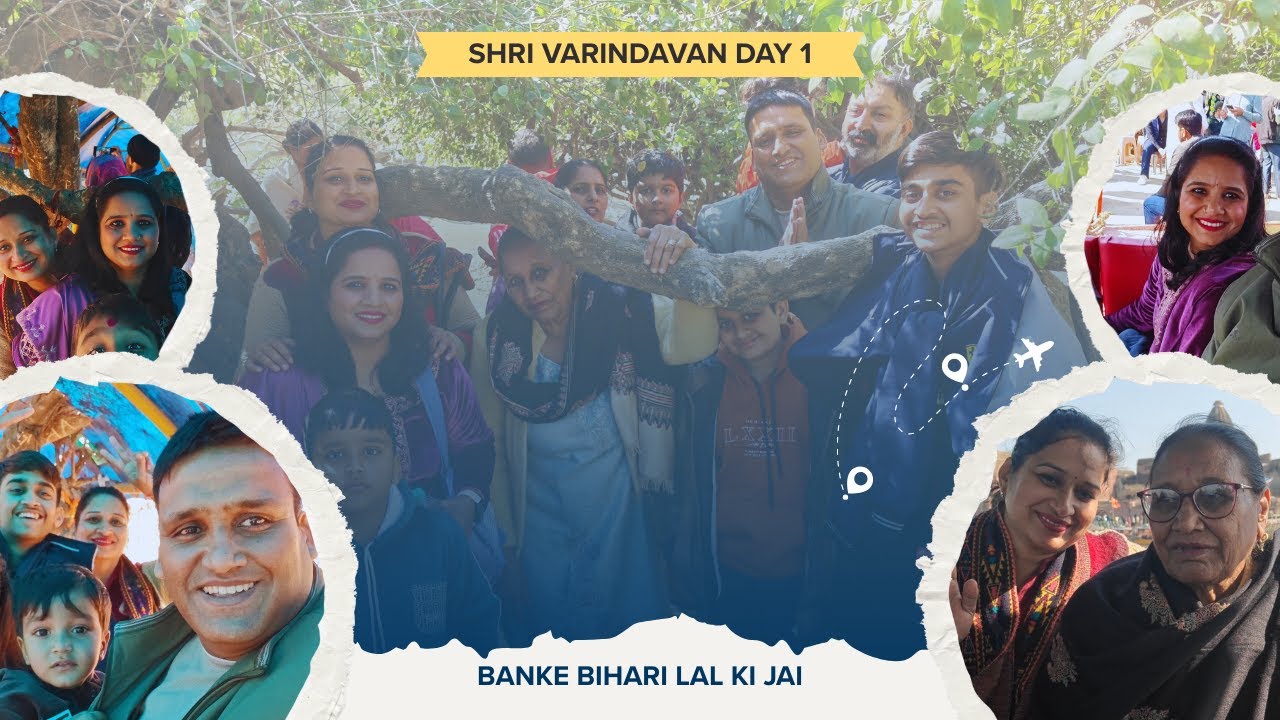 SHRI VARINDAVAN DAY 1 I MEMORIES FOR ETERNITY 💖😍🤩