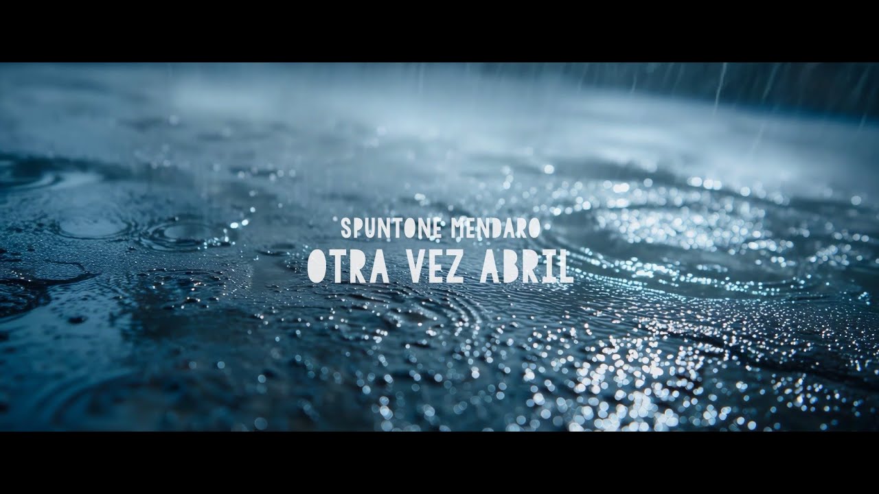 SPUNTONE & MENDARO - Otra Vez Abril (Lyric video) @spuntoneymendaroduo7276